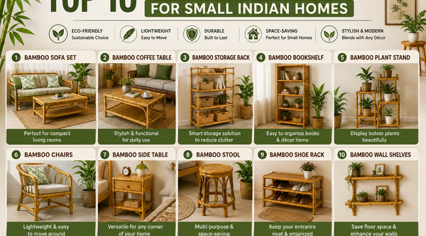 Top 10 Bamboo Furniture Ideas for Small Indian Homes